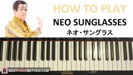 HOW TO PLAY  NEO SUNGLASSES  Piko Taro PPAP Guy Piano Tutorial Lesson