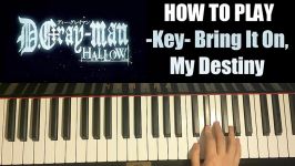 HOW TO PLAY  D. Gray man Hallow OP Key Bring It