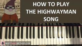 HOW TO PLAY  Over The Garden Wall  The Highwayman Song Piano Tutorial Lesson