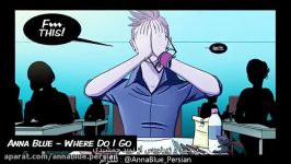 موسیقی Where Do I Go Anna Blue زیرنویس فارسی