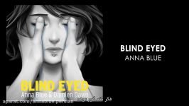 آلبوم کامل Blind Eyed Anna Blue Damien Dawn زیرنویس فارسی