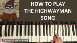 HOW TO PLAY  Over The Garden Wall  The Highwayman Song Piano Tutorial Lesson