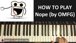 HOW TO PLAY  OMFG  Nope Piano Tutorial Lesson