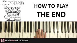 HOW TO PLAY  Cuphead  The End Piano Tutorial Lesson