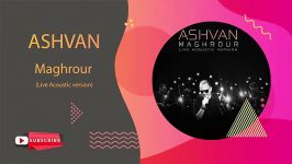 Ashvan Maghrour Acoustic Version with Lyrics  اشوان مغرور آکوستیک متن