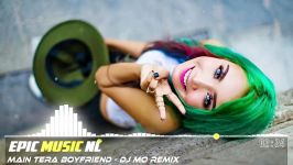 اغنية هندية حماسية للرقص رووعة  Main Tera Boyfriend  DJ MO Remix