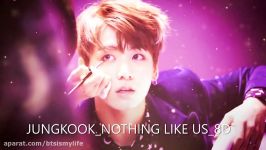 BTS.JUNGKOOK.NOTHING LIKE US.8D