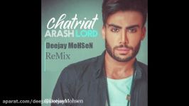 Arash Lord  Chatriat Remix ریمیکس اهنگ چتریات آرش لرد