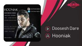 Hooniak  Doosesh Dare هونیاک  دوسش داره 