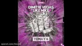 دانلود آهنگ Dimitri Vegas Like Mike به نام Yemaya