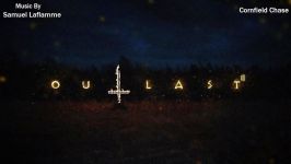 موسیقی بازی Outlast 2  آهنگ Cornfield Chase