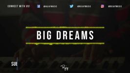 Big Dreams  Inspiring Rap Beat  Free New Hip Hop Instrumental Music 2019