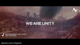 متن آهنگ جدید Alan Walkers به نام Unity وحدت