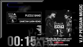 Puzzle Band Dametam Garm.Remix پازل بند  دمتم گرم.ریمیکس