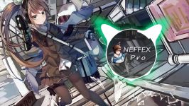 ★Nightcore  ★NEFFEX★  ★Pro♡فالوفالو