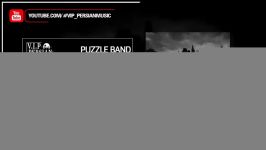 Puzzle Band Taraneye Mohabat پازل بند  ترانه محبت