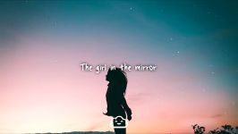 لیریکس girl in the mirror Bebe rexha