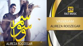 علیرضا روزگار  وسواسم  Alireza Roozegar  Vasvasam 