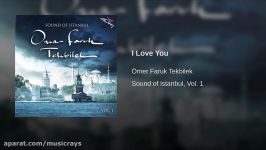 Omar Faruk Tekbilek  I Love You نی قانون