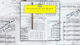 Vivaldi  The Four Seasons  recomposed by Max Richter