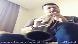 Saeid Karami  Clarinet  بداهه نوازی کلارینت توسط سعید کرمی