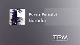 Parviz Parastui  Baradar پرویز پرستویی  برادر