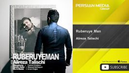 Alireza Talischi  Ruberuye Man علیرضا طلیسچی  روبروی من 