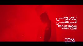 Amir Azimi  Roo Be Roomi  Teaser امیر عظیمی  تیزر آهنگ رو برومی