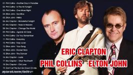 بهترین آهنگ های راک تا کنون Phil Collins Elton John Eric Clapton