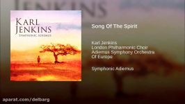ترانه روح اثر کارل جنکینز Karl Jenkins  Song Of The Spirit