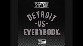 سینگل جدید آلبوم امینم  Detroit Vs. Everybody 