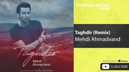 Mehdi Ahmadvand  Taghdir  Remix مهدی احمدوند  تقدیر  ریمیکس 