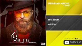 Ali Dibaj  Bitabetam علی دیباج  بی تابتم 