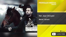 Mehdi Yarrahi  Har Jaye Donyaei مهدی یراحی  هر جای دنیایی 