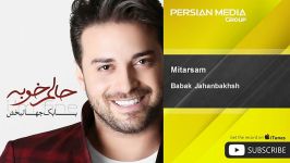 Babak Jahanbakhsh  Mitarsam بابک جهانبخش  میترسم 