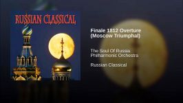 موسیقی روسی Finale 1812 Overture Moscow Triumphal