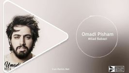 Milad Babaei  Omadi Pisham Remix