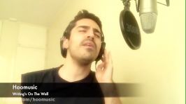 Writing’s On The Wall Sam Smith Covered By Hoomusic هومن مرادخانی 