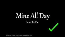 PewDiePie  Mine All Day