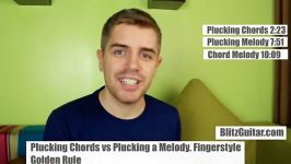 Plucking Chords Vs Plucking a Melody. Fingerstyle Golden Rule.