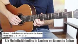 Six Melodies in A minor that Sound Awesome on Acoustic Guitar 