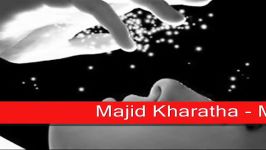 Majid Kharatha.Mosafer.....