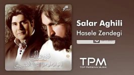 Salar Aghili  Hasele Zendegi سالار عقیلی  حاصل زندگی