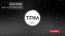 Arash Fallahi  Two Miles To Mars آرش فلاحی  دو مایل مانده به مریخ