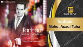 Mehdi Asadi Taha  Tanham  مهدی اسدی طاها  تنهام