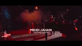 Mehdi Jahani  Bekhab Donya  Live Video مهدی جهانی  اجرای زنده 