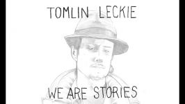 Any lie by Tomlin Leckie original song