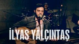 İlyas Yalçıntaş  Sadem JoyTurk Akustik الیاس یالچینتاش