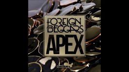 Foreign Beggars  Apex Produced By Knife Party