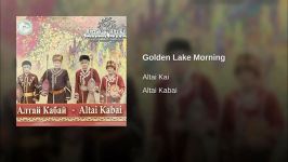 Altai Kai  Golden Lake Morning